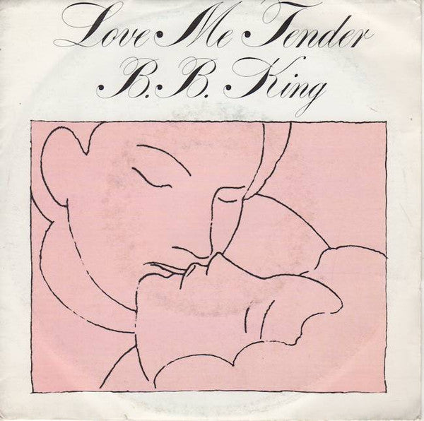 B.B. King : Love Me Tender (7", Single)