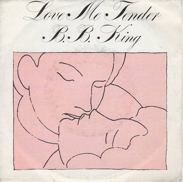 B.B. King : Love Me Tender (7", Single)