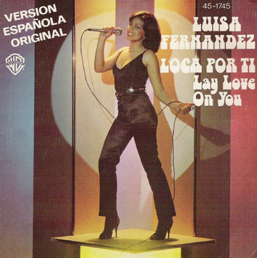 Luisa Fernandez : Loca Por Ti - Version Española Original (7", Single)