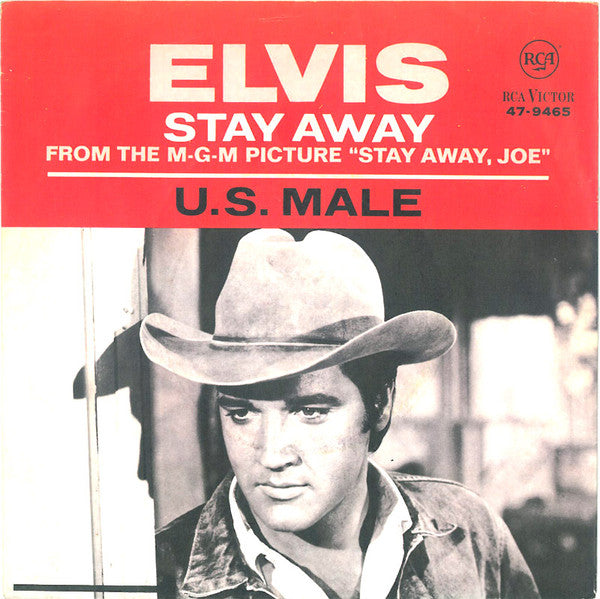 Elvis Presley : U.S. Male / Stay Away (7", Single)