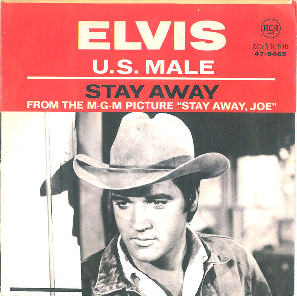 Elvis Presley : U.S. Male / Stay Away (7", Single)