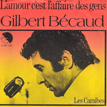 Gilbert Bécaud : L'amour C'est L'affaire Des Gens (7", Single)