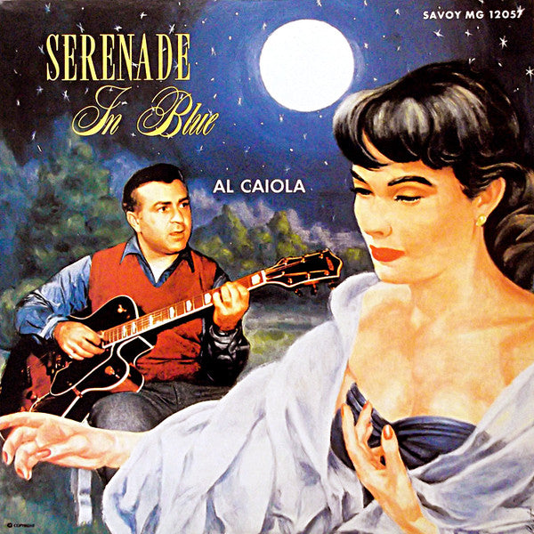 Al Caiola : Serenade In Blue (LP, Album, Mono, RE)