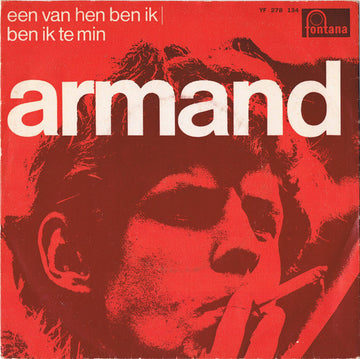 Armand : Een Van Hen Ben Ik / Ben Ik Te Min (7", Single, Mono)