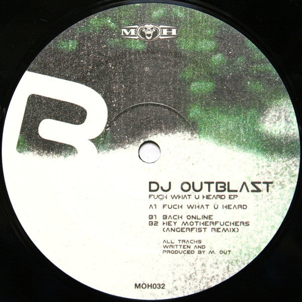 DJ Outblast : Fuck What U Heard EP (12", EP)
