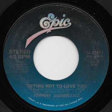 Johnny Rodriguez (4) : Trying Not To Love You (7", Single, Styrene, Ter)