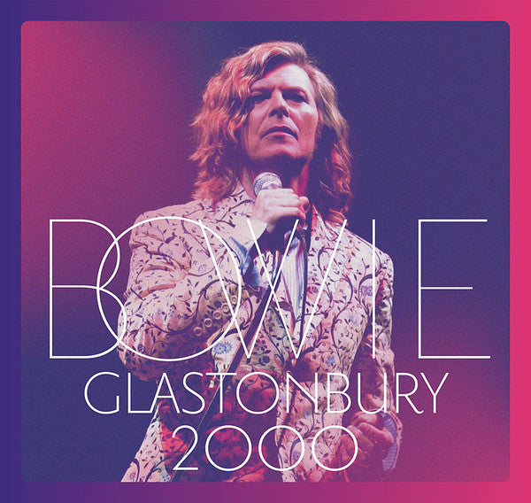 Bowie* : Glastonbury 2000 (3xLP, M/Print, RE)