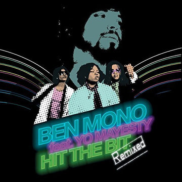 Ben Mono : Hit The Bit Remixed (12")