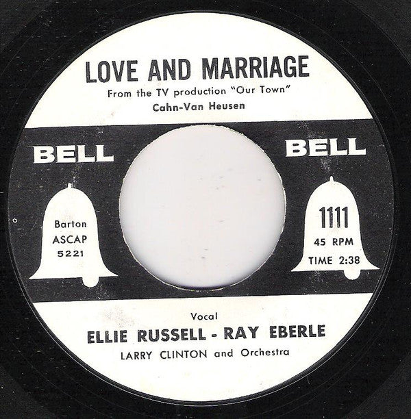 Ellie Russell - Ray Eberle : Love And Marriage / You Are My Love (7")