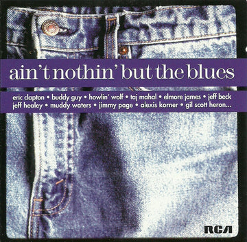 Various : Ain't Nothin' But The Blues (2xCD, Comp)