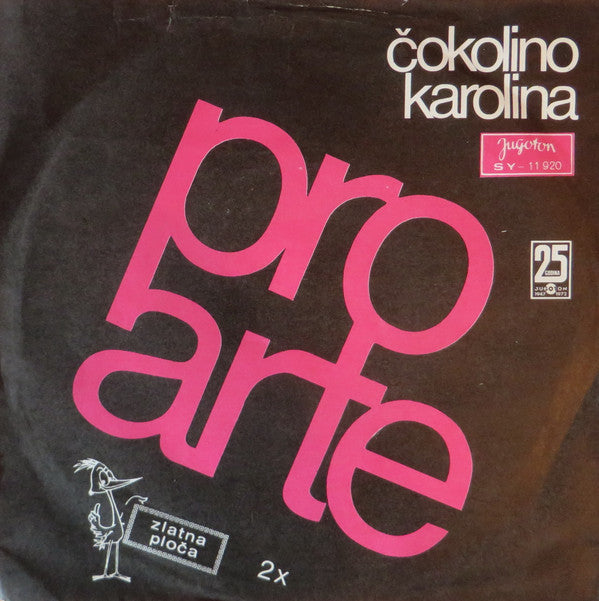 Pro Arte (2) : Čokolino (7", Single, Mono, RE)