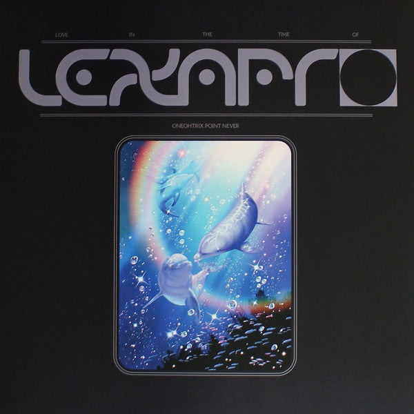 Oneohtrix Point Never : Love In The Time Of Lexapro (12", EP)