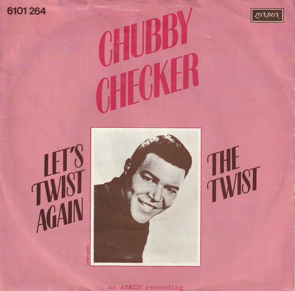 Chubby Checker : Let's Twist Again / The Twist (7", Single)