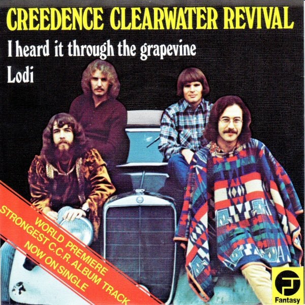 Creedence Clearwater Revival : I Heard It Through The Grapevine / Lodi (7", Single)
