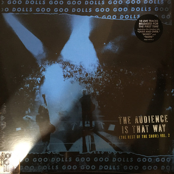 Goo Goo Dolls : The Audience Is That Way (The Rest of the Show) Vol. 2 (LP, RSD, Ltd)