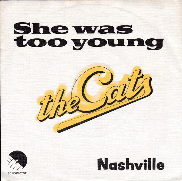 The Cats : She Was Too Young (7", Single)