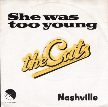 The Cats : She Was Too Young (7", Single)