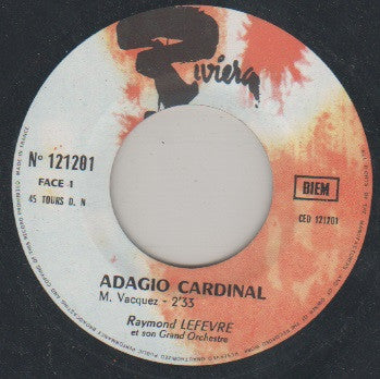 Raymond Lefèvre Et Son Grand Orchestre : Adagio Cardinal (7", Single)