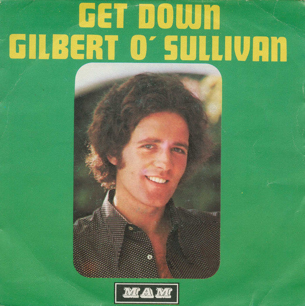 Gilbert O'Sullivan : Get Down (7", Single)