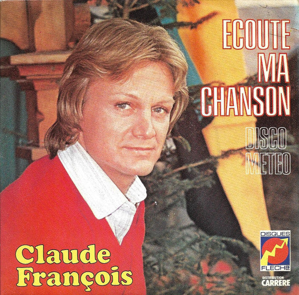 Claude François : Écoute Ma Chanson (7", Single)