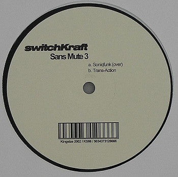 Switchkraft : Sans Mute 3 (12")