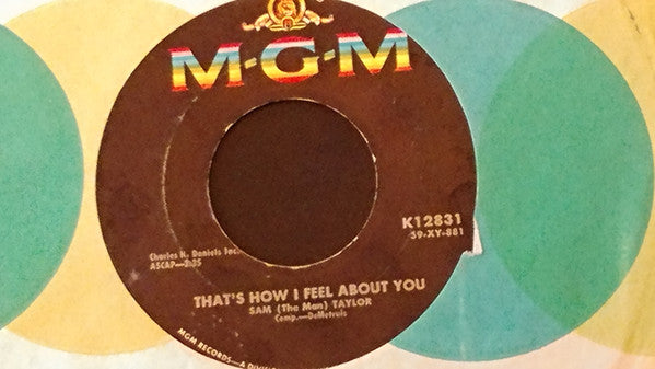 Sam Taylor (2) : That's How I Feel About You / Pop-Pop-De-Poppa (7", Single, Mono)