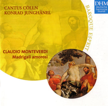 Claudio Monteverdi - Cantus Cölln, Konrad Junghänel : Madrigali Amorosi (CD, Album, RE)