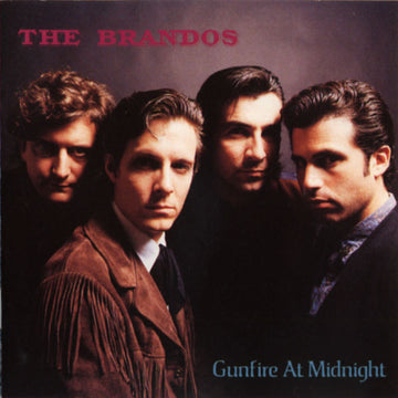 The Brandos : Gunfire At Midnight (CD, Album)