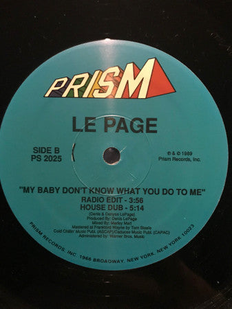 Le Page : My Baby Don't Know What You Do To Me (12")
