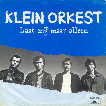 Klein Orkest : Laat Mij Maar Alleen (7", Single)