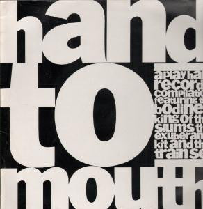 Various : Hand To Mouth (LP, Comp)