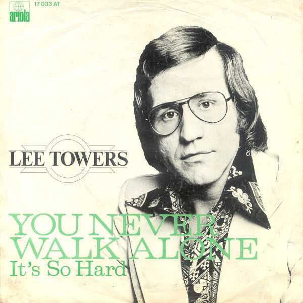 Lee Towers : You Never Walk Alone (7")