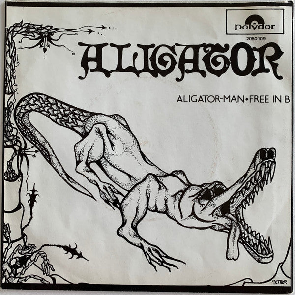 Aligator (2) : Aligator Man / Free In B (7", Single)