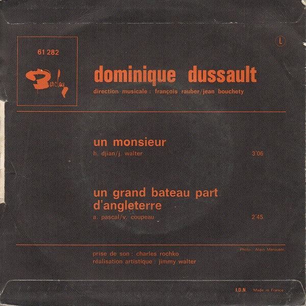 Dominique Dussault : Le Monsieur / Un Grand Bateau Part D'Angleterre (7")