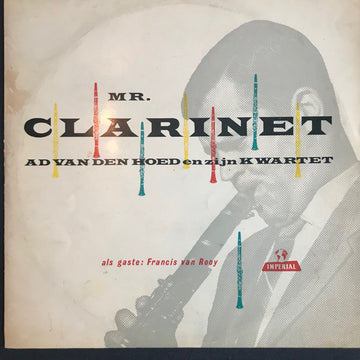 Ad Van Den Hoed Kwartet Als Gaste Francis van Rooy : Mr. Clarinet (10", MiniAlbum, Mono)