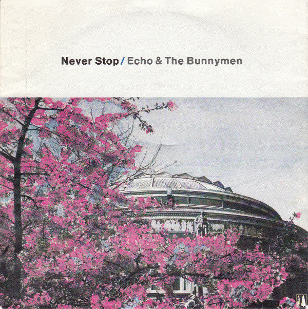 Echo & The Bunnymen : Never Stop (7", Single)