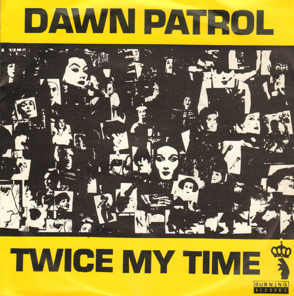 Dawn Patrol (12) : Twice My Time (7", Single)