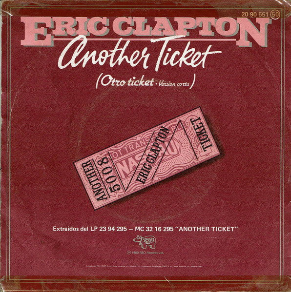 Eric Clapton : Another Ticket = Otro ticket - Version Corta (7", Single)