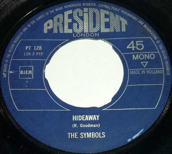 The Symbols : You'd Better Get Used To Missing Her / Hideaway (7", Single, Mono)