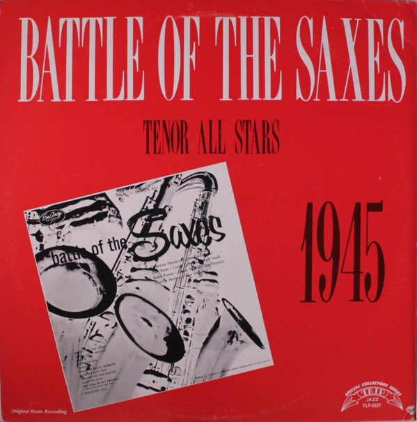 Various : Battle Of The Saxes Tenor All Stars 1945 (LP, Comp, Mono, RE)