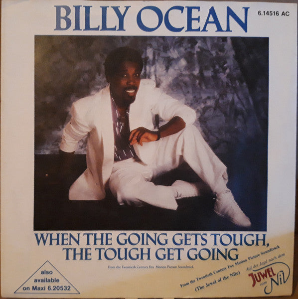 Billy Ocean : When The Going Gets Tough, The Tough Get Going (7")