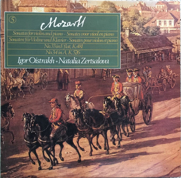 Wolfgang Amadeus Mozart, Igor Oistrach, Natalia Zertsalova : Sonatas for Violin and Piano No.33 In E-Flat, K.481, No.34 In A, K.526 (LP)