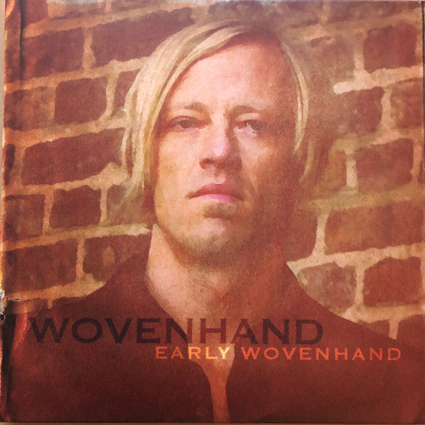 Wovenhand* : Early Wovenhand (LP, Album, RE, 180 + 2xLP, Album, RE, 180 + LP, Al)