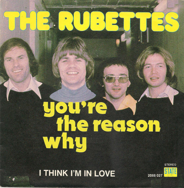 The Rubettes : You're The Reason Why  (7", Single)