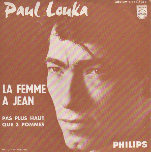 Paul Louka : La Femme A Jean / Pas Plus Haut Que 3 Pommes (7", Single, Mono, Jukebox)