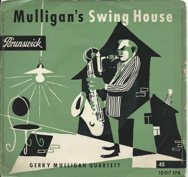 Gerry Mulligan Quartet : Gerry Mulligan´s Swing House (7", EP)