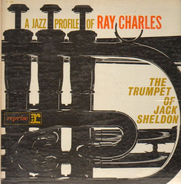 Jack Sheldon : A Jazz Profile Of Ray Charles (LP, Album)