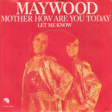 Maywood : Mother How Are You Today (7")