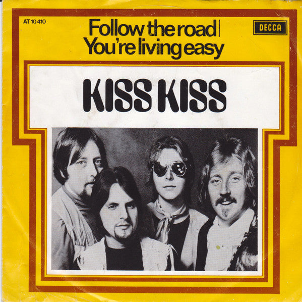 Kiss Kiss (2) : Follow The Road / You're Living Easy (7", Single)