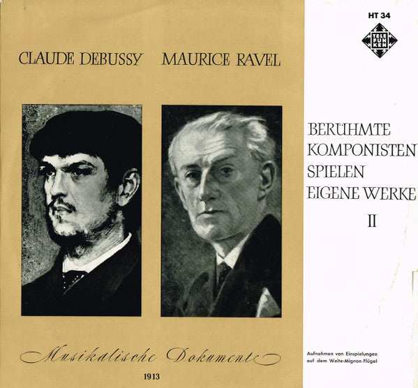 Claude Debussy, Maurice Ravel : Berühmte Komponisten Spielen Eigene Werke II - Musikalische Dokumente (LP, Comp)